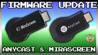 Firmware Update Tutorial  ANYCAST and MIRASCREEN [upl. by Niarb650]