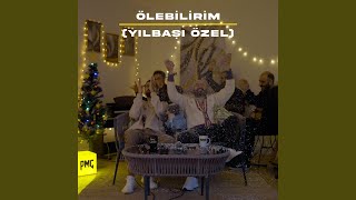 Ölebilirim Yılbaşı Özel [upl. by Rutter]