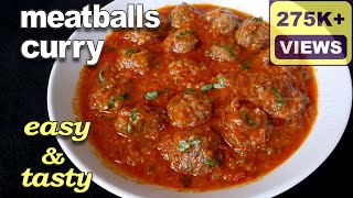 Meatballs Curry Recipe  Kofta Curry Recipe  Kheema Balls Curry [upl. by Unity]