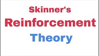 Skinners Reinforcement Theory [upl. by Norrad]