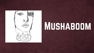 Feist  Mushaboom Lyrics [upl. by Prager]