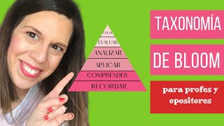 🔼 TAXONOMÍA DE BLOOM para profes y opositores 🔼 [upl. by Suertemed]