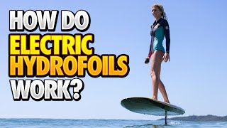 How do Electric Hydrofoils Work  EFoils 101 [upl. by Orteip]