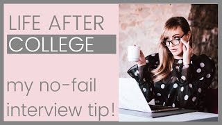 LIFE AFTER COLLEGE First Job Interview Tips amp A MAJOR Mistake To Avoid  Shallon Lester [upl. by Orsola131]