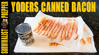 Yoders Canned Bacon SHTF Survival Food Review [upl. by Adeuga720]