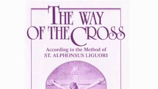 The Way of the Cross the Method of St Alphonsus Liguori [upl. by Timmons]