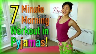 7Minute Morning Workout in Pyjamas [upl. by Dorrie]