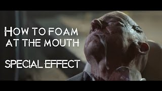 Tutorial How to produce foaming at the mouth special effect [upl. by Karlotta1]