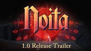 Noita 10 Launch Trailer [upl. by Brouwer]