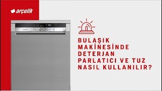 Bulaşık Makinesinde Deterjan Parlatıcı ve Tuz Nasıl Kullanılır [upl. by Noned]