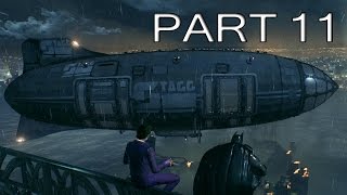 Batman Arkham Knight Gameplay Walkthrough Part 11  Blimps  No Commentary PC 60FPS [upl. by Teews]