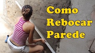 COMO REBOCAR PAREDE  How to tow wall  DIY  Paloma Cipriano [upl. by Armilda]