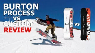 Burton Process vs Burton Custom Snowboard Review [upl. by Grannias809]