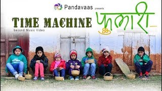 Phulari  Time Machine 2  Pandavaas  पण्डौ [upl. by Lais]