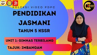 PENDIDIKAN JASMANI TAHUN 5 UNIT 1 JADI YANG TERBAIK TAJUK IMBANGAN STATIK [upl. by Ainar70]