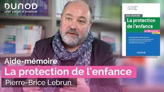 Aidemémoire – La protection de l’enfance [upl. by Ynottirb]