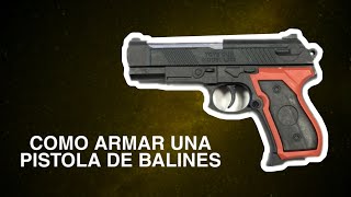 Como desarmar y armar desde cero una pistola de balines en español [upl. by Giarla]