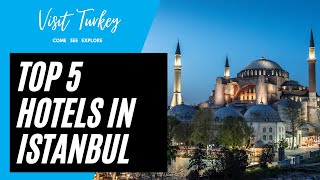 Top 5 Best Hotels in Istanbul [upl. by Ayerdna486]