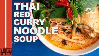 Thai Red Curry Noodle Soup  Marions Kitchen [upl. by Menard]