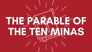 The Parable of the Ten Minas [upl. by Alodie232]