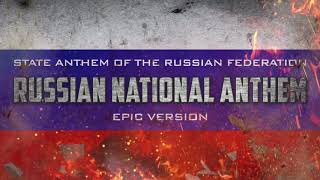 National Anthem of the Russian Federation  Epic Version [upl. by Dupaix]