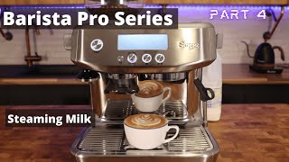 Sage  Breville Barista Pro Series Video 4 Milk Steaming Guide with the Barista Pro [upl. by Airetak467]