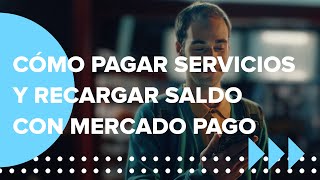 Cómo pagar servicios y recargar salgo con Mercado Pago  México  Mercado Pago [upl. by Sigfrid944]