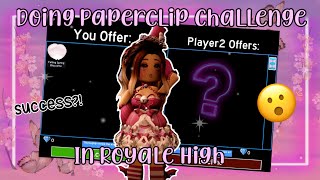 🖇 Doing the Paperclip Challenge in Royale High 🖇 [upl. by Idnod]