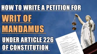 How to write a petition for writ of mandamus under article 226 of Constitution [upl. by Guildroy]