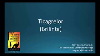 CC How to Pronounce ticagrelor Brilinta Backbuilding Pharmacology [upl. by Onilegna]