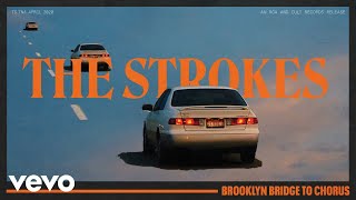 The Strokes  Brooklyn Bridge To Chorus Official Audio [upl. by Hoye]