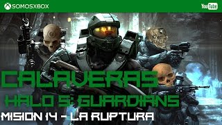 Calavera Halo 5 Guardians 1213  Misión 14 La Ruptura [upl. by Davide284]