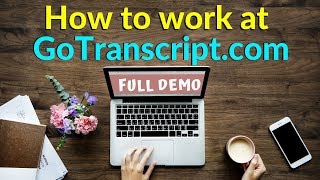 Live Demo  How To Do Transcription Jobs On GoTranscriptcom  Audio Transcription services [upl. by Secor56]