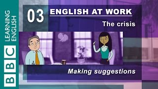 Making suggestions is easy  03  English at Work shows you how [upl. by Notsniw581]