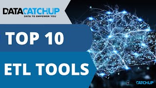 Top 10 ETL Tools [upl. by Sunshine]