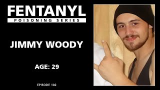 FENTANYL KILLS Jimmy Woodys Story [upl. by Lednic]