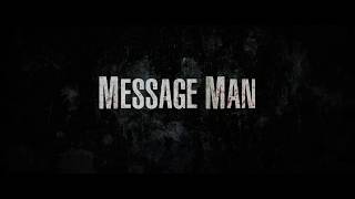 2018 Message Man Trailer [upl. by Toor266]