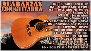 16 Alabanzas Cristianas Con Guitarra [upl. by Caprice]