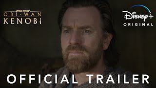 ObiWan Kenobi  Official Trailer  Disney [upl. by Daukas499]