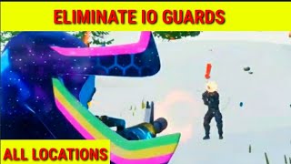 Eliminate 10 Guards All IO Guards Locations  Fortnite Season 5 Week 5 Legendary Quests Guide [upl. by Aidekal]