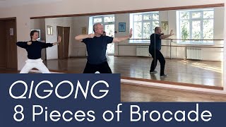 Qigong The 8 Pieces Of Brocade  Full Routine   Qigong For Beginners [upl. by Darnall]