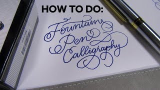 How to do Calligraphy with a Fountain Pen [upl. by Layor358]