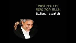 VIVO PER LEI  Andrea Bocelli Lyrics y traduccion [upl. by Kcirdez]