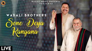 Sone Deya Kangana Live  Wadali Brothers  Sauda Ikko Jeha [upl. by Yemirej]