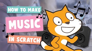 EASY How to Make Music on Scratch [upl. by Hitt]