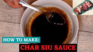 HOW TO MAKE AUTHENTIC amp TASTY CHAR SIU SAUCE [upl. by Leipzig]