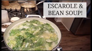 ESCAROLE amp BEAN SOUP  MY GRANDMOTHERS RECIPE [upl. by Aicylla]