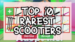 Top 10 Rarest Scooters in Adopt Me ROBLOX [upl. by Sainana242]