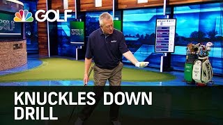 Knuckles Down Drill  School of Golf  Golf Channel [upl. by Rodgiva]