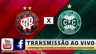 ATLETIBA  Atlético x Coritiba  FINAL do Campeonato Paranaense AO VIVO [upl. by Shannah]